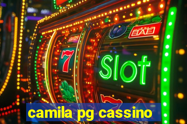 camila pg cassino